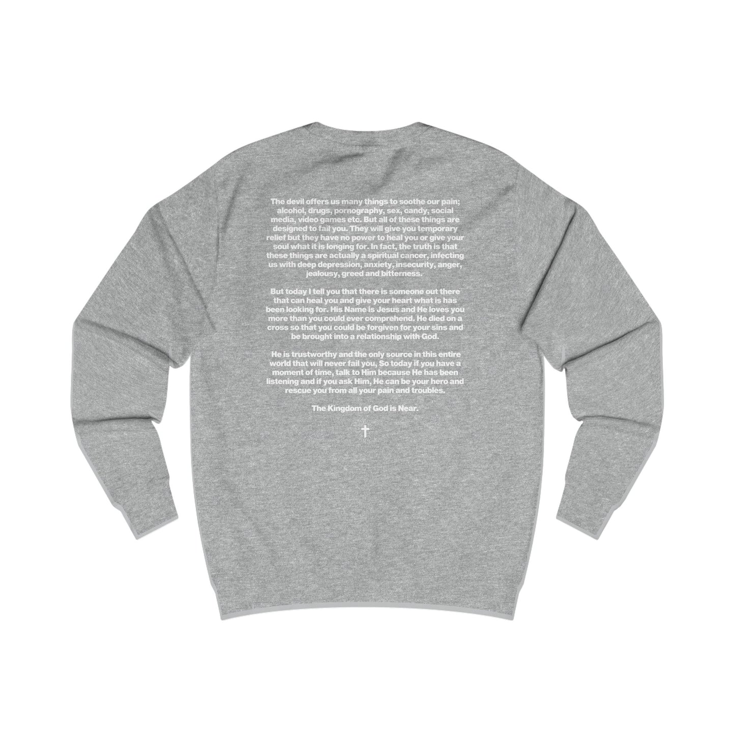 The "All I Need Is The Son" Sweatshirt