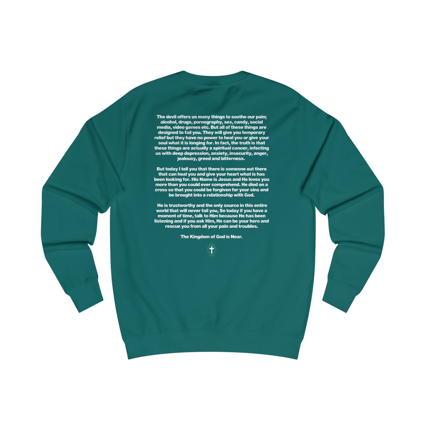 The "All I Need Is The Son" Sweatshirt