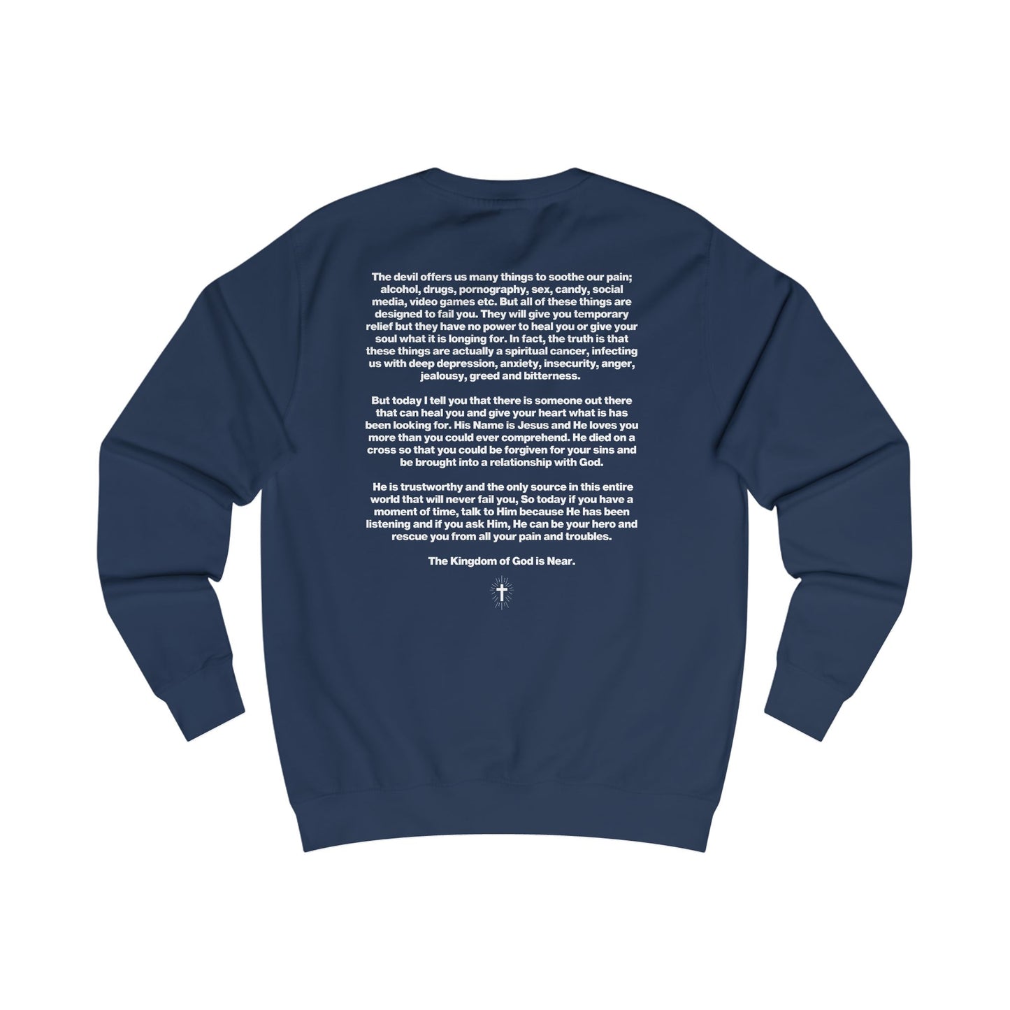 The "All I Need Is The Son" Sweatshirt