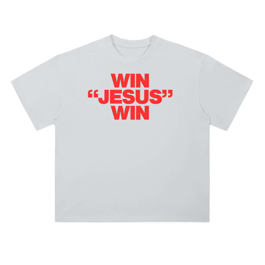 The "Win Jesus Win" Shirt