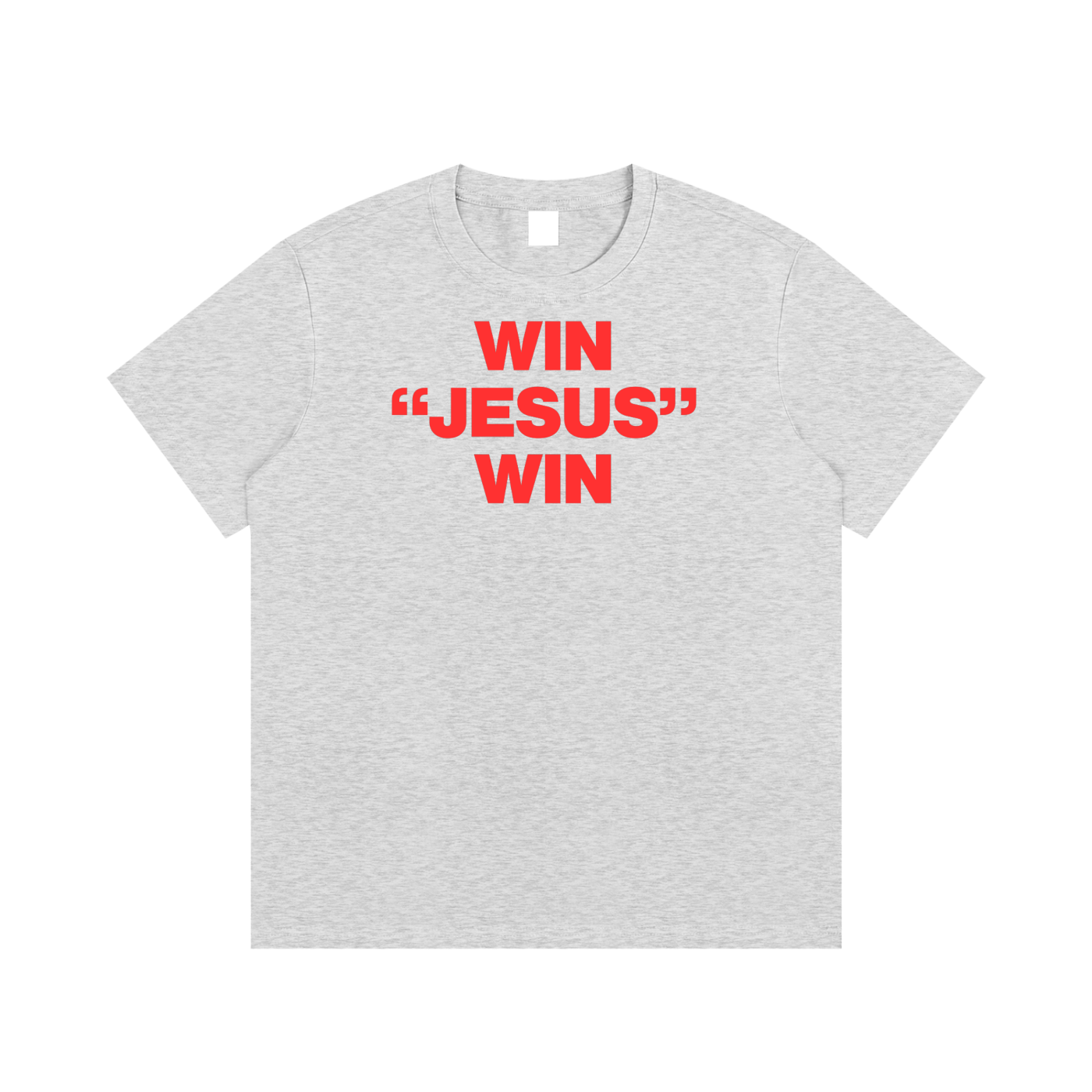 "WIN JESUS WIN" Shirt